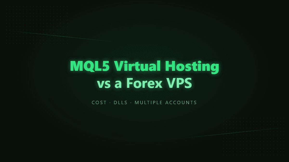 MQL5 Virtual Hosting vs a Forex VPS: Which Should You Use?