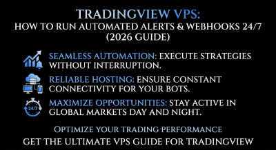 TradingView VPS: How to Run Automated Alerts & Webhooks 24/7 (2026 Guide)